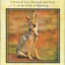 Stockton, Shreve. The Daily Coyote: A Story Of Love, Survival, And Trust In The Wilds Of Wyoming