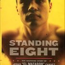 Pitluk, Adam. Standing Eight: The Inspiring Story Of Jesus El Matador Chavez...