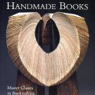 LaFerla, Jane, editor.  The Penland Book Of Handmade Books: Master Classes In Bookmaking Techniques