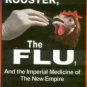 Ali, Majid. The Rooster, The Flu, And The Imperial Medicine Of The New Empire