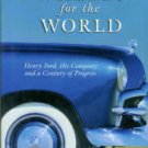 Brinkley, Douglas. Wheels For The World: Henry Ford, His Company, And A Century Of Progress