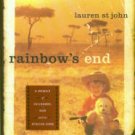 St. John, Lauren. Rainbow’s End : A Memoir Of Childhood, War And An African Farm