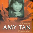 Snodgrass, Mary Ellen. Amy Tan: A Literary Companion