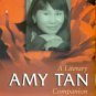 Snodgrass, Mary Ellen. Amy Tan: A Literary Companion