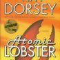 Dorsey, Tim. Atomic Lobster