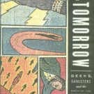 Jones, Gerard. Men Of Tomorrow: Geeks, Gangsters And The Birth Of The Comic Book