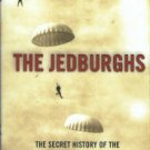 Irwin, Will. The Jedburghs: The Secret History Of The Allied Special Forces, France 1944