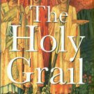 Barber, Richard. The Holy Grail: Imagination And Belief