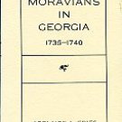 Fries, Adelaide L. The Moravians In Georgia, 1735-1740