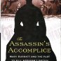 Larson, Kate Clifford. The Assassin's Accomplice: Mary Surratt And The Plot To Kill Abraham Lincoln