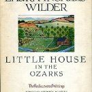 Wilder, Laura Ingalls. Little House In The Ozarks: The Rediscovered Writings