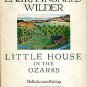 Wilder, Laura Ingalls. Little House In The Ozarks: The Rediscovered Writings