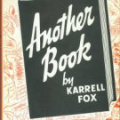 Fox, Karrell. Another Book