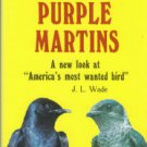 Wade, J. L. Attracting Purple Martins