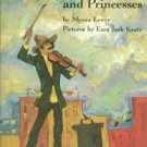 Levoy, Myron. Penny Tunes And Princesses