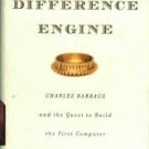 Swade, Doron. The Difference Engine: Charles Babbage And The Quest To Build The First Computer