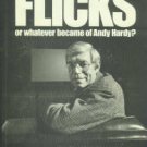 Champlin, Charles. The Flicks: Or, Whatever Became Of Andy Hardy?
