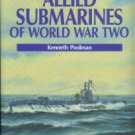 Poolman, Kenneth. Allied Submarines Of World War Two