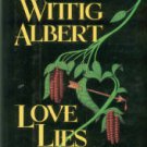 Albert, Susan Wittig. Love Lies Bleeding: A China Bayles Mystery