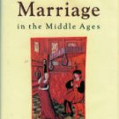 Duby, Georges. Love And Marriage In The Middle Ages