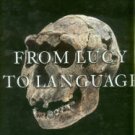 Johanson, Donald, and Blake, Edgar. From Lucy To Language