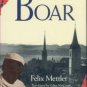 Mettler, Felix. The Wild Boar