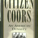 Baum, Dan. Citizen Coors: An American Dynasty