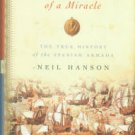 Hanson, Neil. The Confident Hope Of A Miracle: The True History Of The Spanish Armada