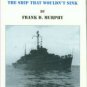 Murphy, Frank D. USS Chincoteague: The Ship That Wouldn't Sink