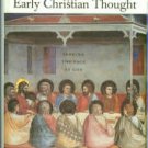 Wilken, Robert Louis. The Spirit Of Early Christian Thought: Seeking The Face Of God