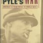 Raymond G. Ernie Pyle's War: America's Eyewitness To World War II