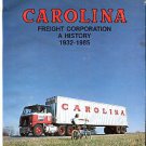 Atkins, Garland. Carolina Freight Corporation: A History, 1932-1985