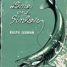 Seaman, Ralph. Hook, Line And Sinker