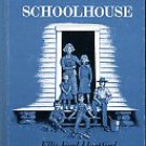 Hartford, Ellis Ford. The Little White Schoolhouse