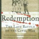Lemann, Nicholas. Redemption: The Last Battle Of The Civil War
