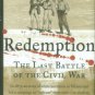 Lemann, Nicholas. Redemption: The Last Battle Of The Civil War