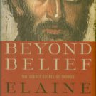 Pagels, Elaine. Beyond Belief: The Secret Gospel Of Thomas