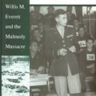 Weingartner, James M. A Peculiar Crusade: Willis M. Everett And The Malmedy Massacre