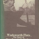 McDonald, William H. Wadsworth Flats: The Story Of Three Remarkable Brothers