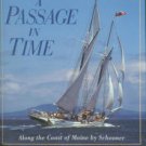 Spectre, Peter H. A Passage In Time: Along The Coast Of Maine By Schooner
