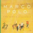 Bergreen, Laurence. Marco Polo: From Venice To Xanadu