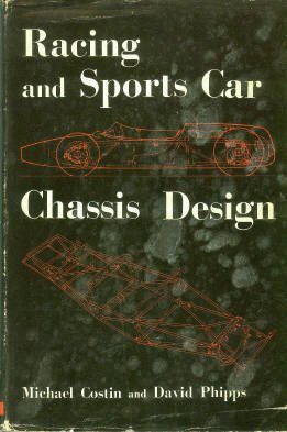 Costin, Michael, and Phipps, David. Racing And Sports Car Chassis Design