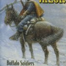 Schubert, Frank N. Black Valor: Buffalo Soldiers And The Medal Of Honor, 1870-1898