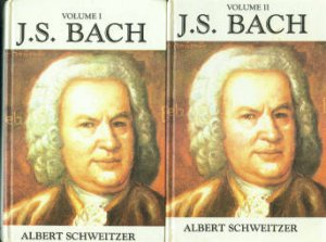 Schweitzer, Albert. J.S. Bach [2 Volumes]