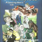 Campbell, W. Cothran. Rascals And Racehorses: A Sporting Man's Life