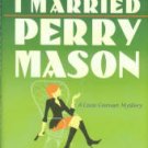 Kandel, Susan. I Dreamed I Married Perry Mason