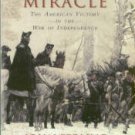 Ferling, John. Almost A Miracle: The American Victory In The War Of Independence