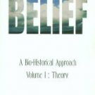 Cauthen, Kenneth. The Ethics Of Belief: A Bio-Historical Approach. Volume I: Theory