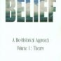 Cauthen, Kenneth. The Ethics Of Belief: A Bio-Historical Approach. Volume I: Theory