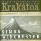 Winchester, Simon. Krakatoa. The Day The World Exploded: August 27, 1883